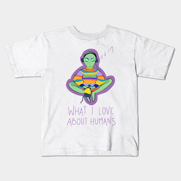 What I Love About Humans Conspiracy Extraterrestrial Alien Kids T-Shirt by GraphicsLab